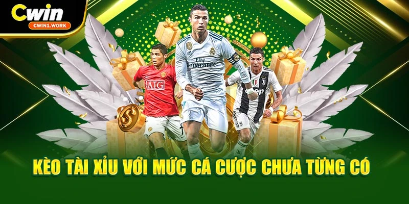 Kèo tài xỉu với mức cá cược chưa từng có