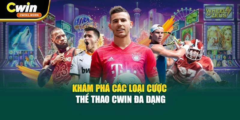 Khám phá các loại cược thể thao CWIN đa dạng