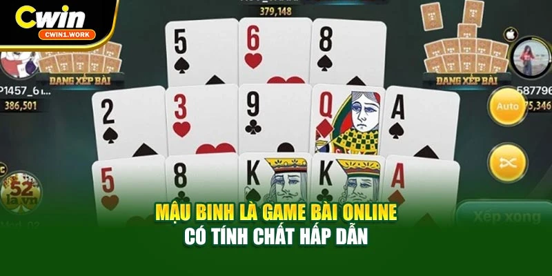 Mậu binh là game bài online có tính chất hấp dẫn