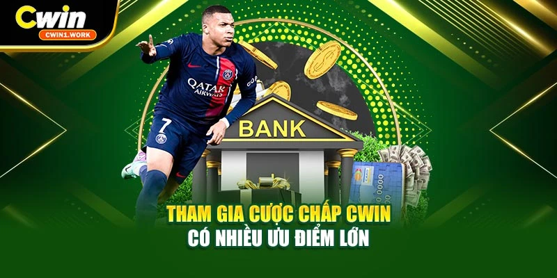 Tham gia cược chấp CWIN có nhiều ưu điểm lớn 