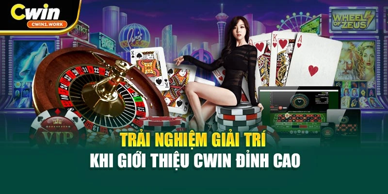 Trải nghiệm giải trí khi giới thiệu CWIN đỉnh cao