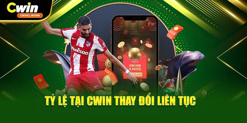Tỷ lệ tại CWIN thay đổi liên tục
